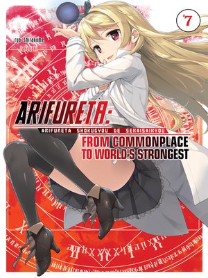 cover image of Arifureta: From Commonplace to World's Strongest, Volume 7